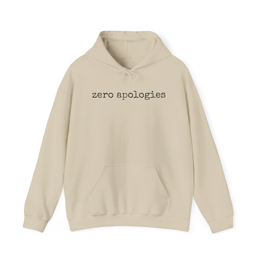 Zero Apologies Unisex Hoodie  Savage and Unbothered